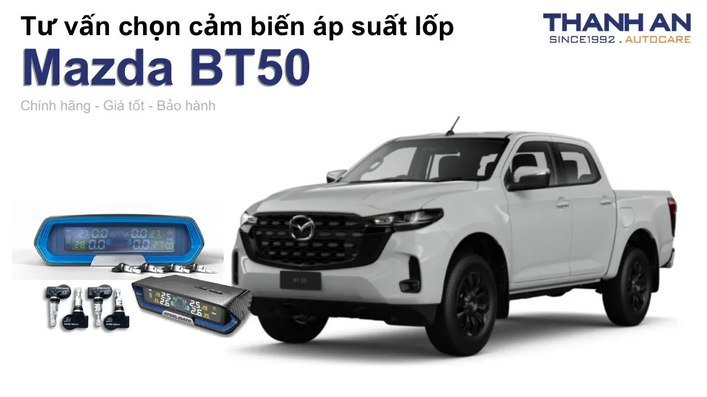 Cảm biến áp suất lốp xe Mazda BT50 loại nào tốt? Bảng giá mới nhất