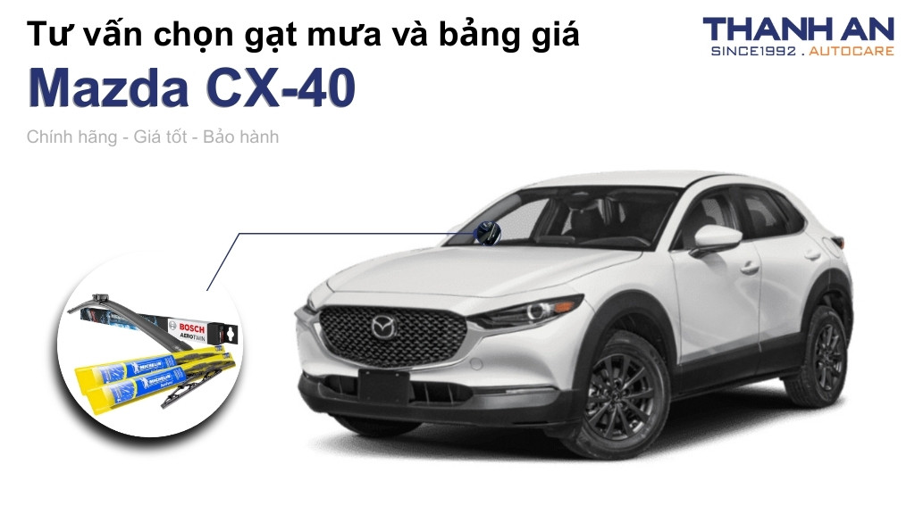 Gạt mưa xe Mazda CX-40 loại nào tốt? Bảng giá mới nhất
