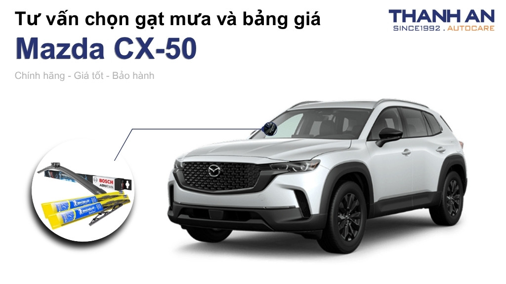 Gạt mưa xe Mazda CX-50 loại nào tốt? Bảng giá mới nhất