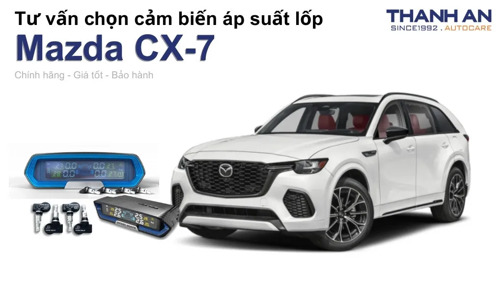 Cảm biến áp suất lốp xe Mazda CX-7 loại nào tốt? Bảng giá mới nhất