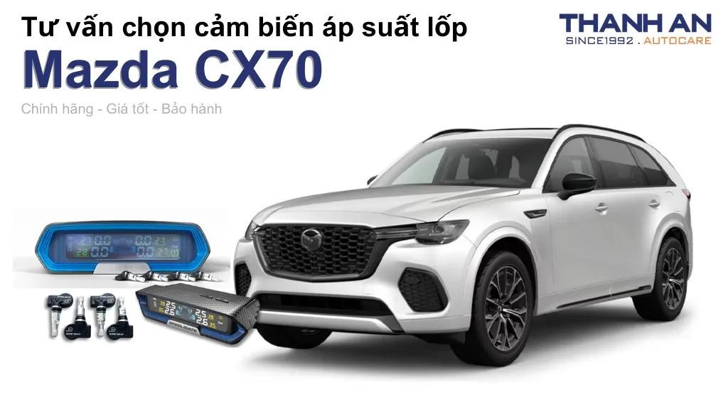 Cảm biến áp suất lốp xe Mazda CX70 loại nào tốt? Bảng giá mới nhất