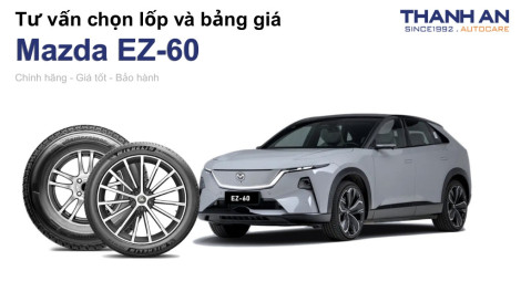 mazda-ez-60-nen-thay-lop-gi-chi-phi-bao-nhieu
