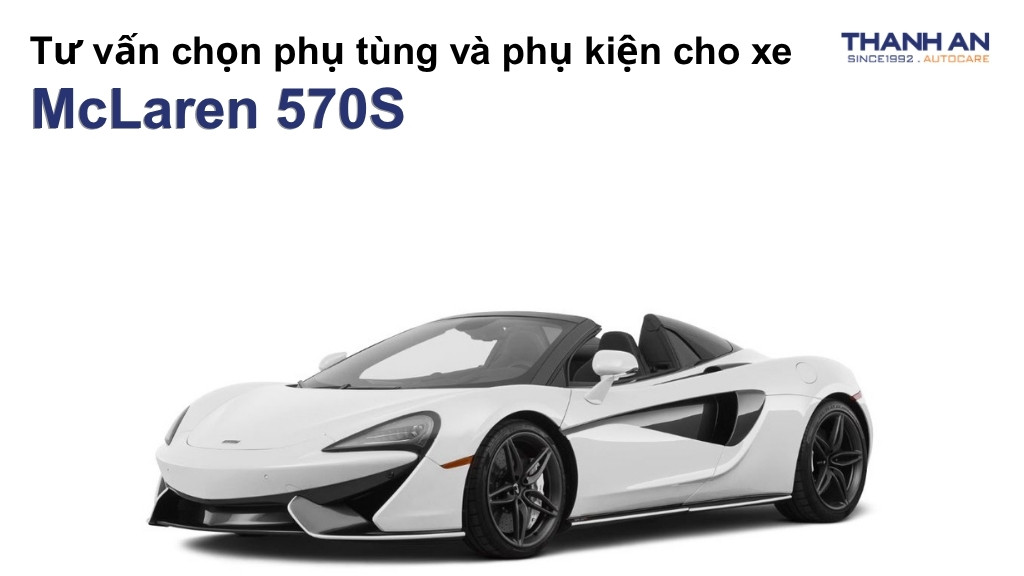Phụ tùng và phụ kiện xe McLaren 570S