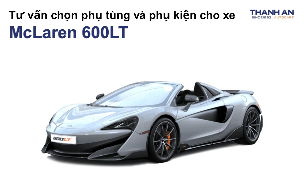 Phụ tùng và phụ kiện xe McLaren 600LT