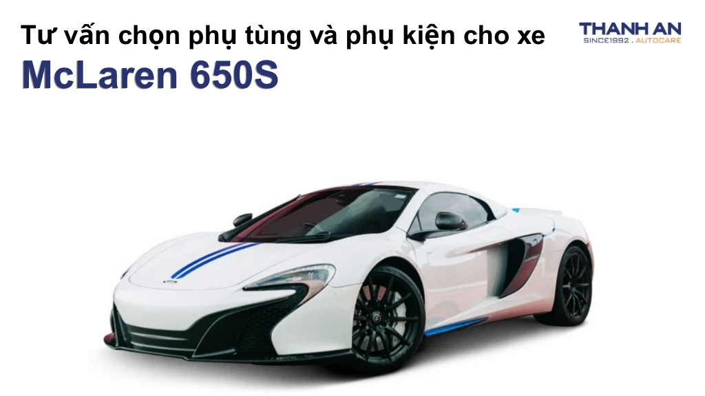Phụ tùng và phụ kiện xe McLaren 650S