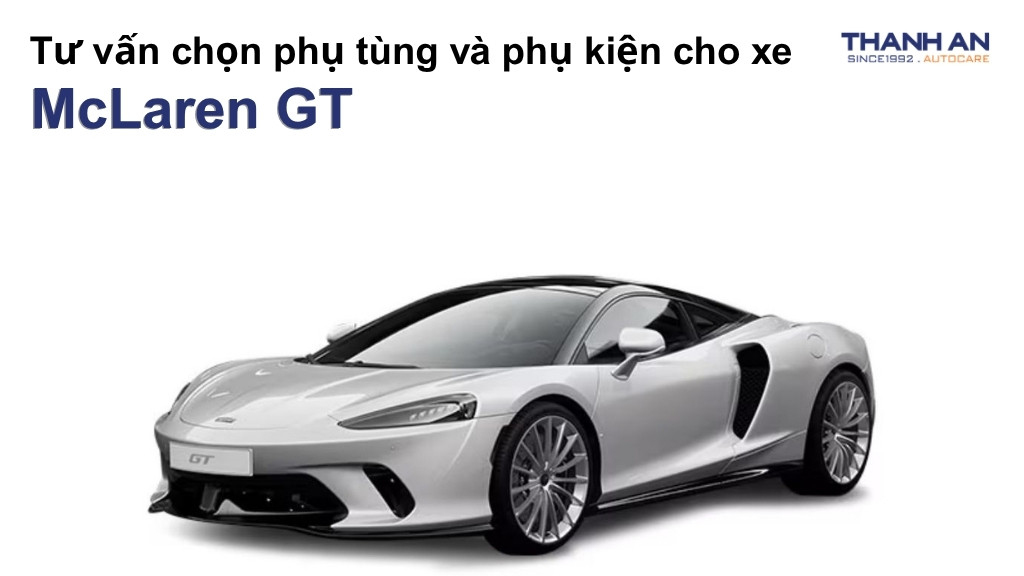 Phụ tùng và phụ kiện xe McLaren GT