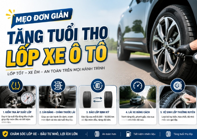 7 Mẹo đơn giản tăng tuổi thọ lốp xe ô tô