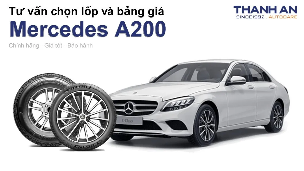 Lốp xe Mercedes A200 giá bao nhiêu? Sử dụng các kích thước nào?