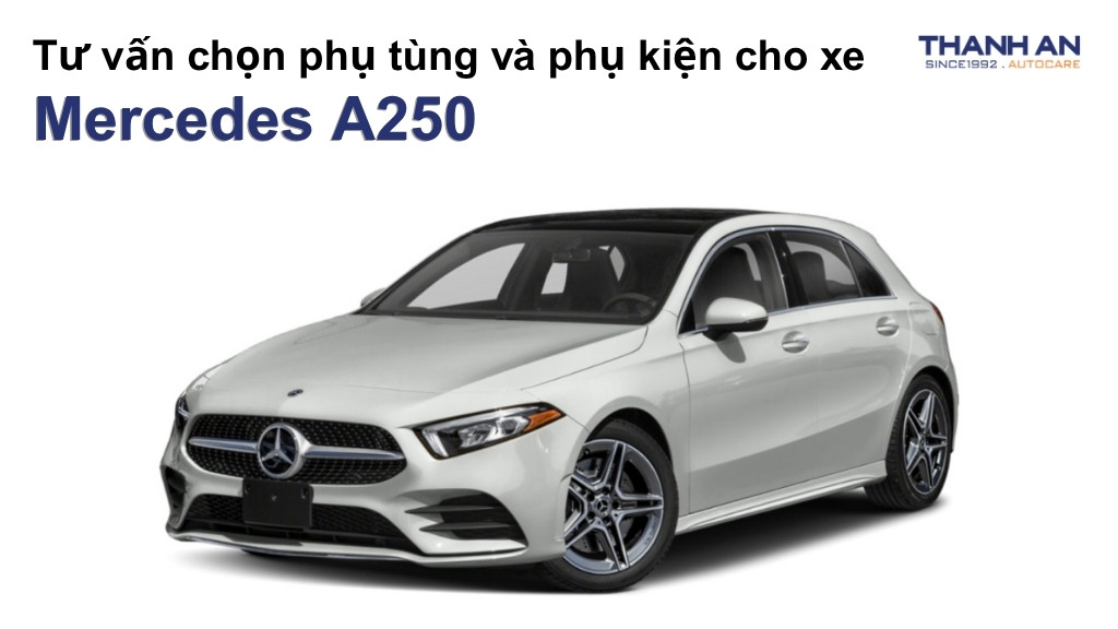 Phụ tùng và phụ kiện xe Mercedes A250