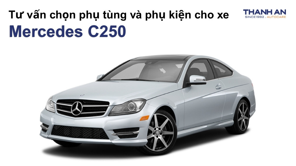 Phụ tùng và phụ kiện xe Mercedes C250