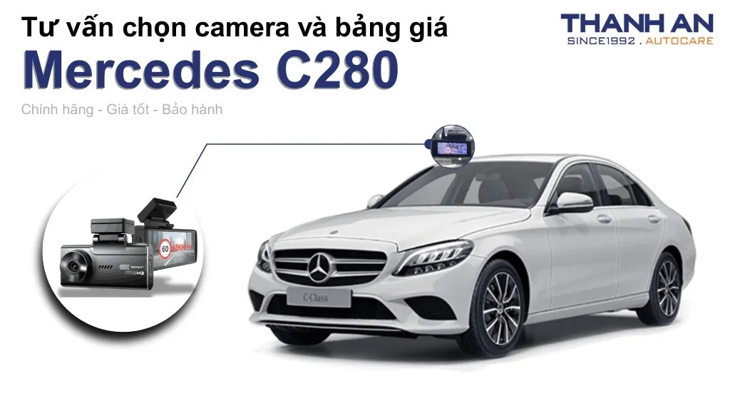 Camera hành trình xe Mercedes C280 loại nào tốt? Bảng giá mới nhất