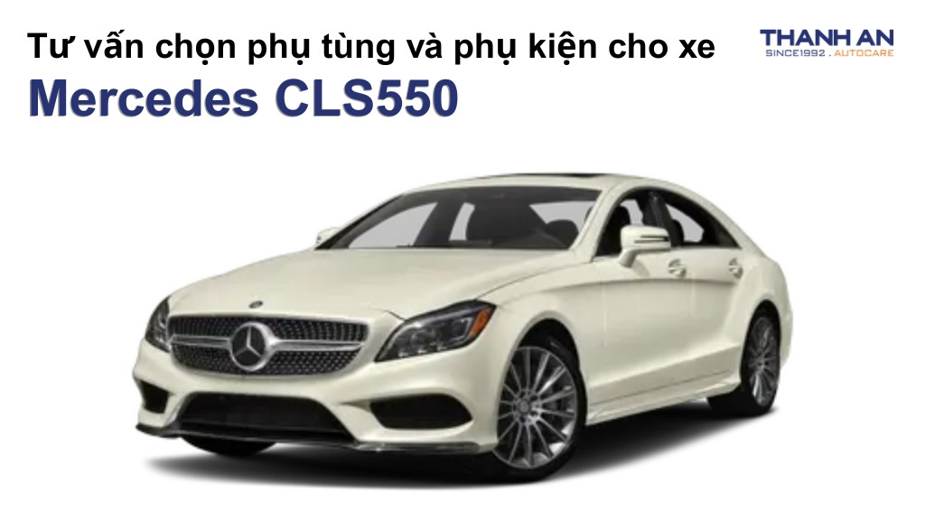 Phụ tùng và phụ kiện xe Mercedes CLS550