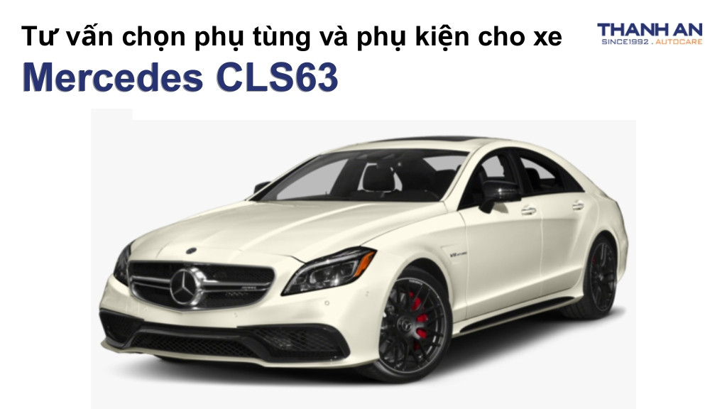 Phụ tùng và phụ kiện xe Mercedes CLS63