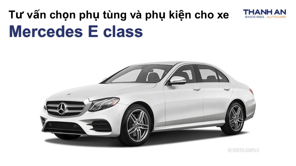 Phụ tùng và phụ kiện xe Mercedes E class