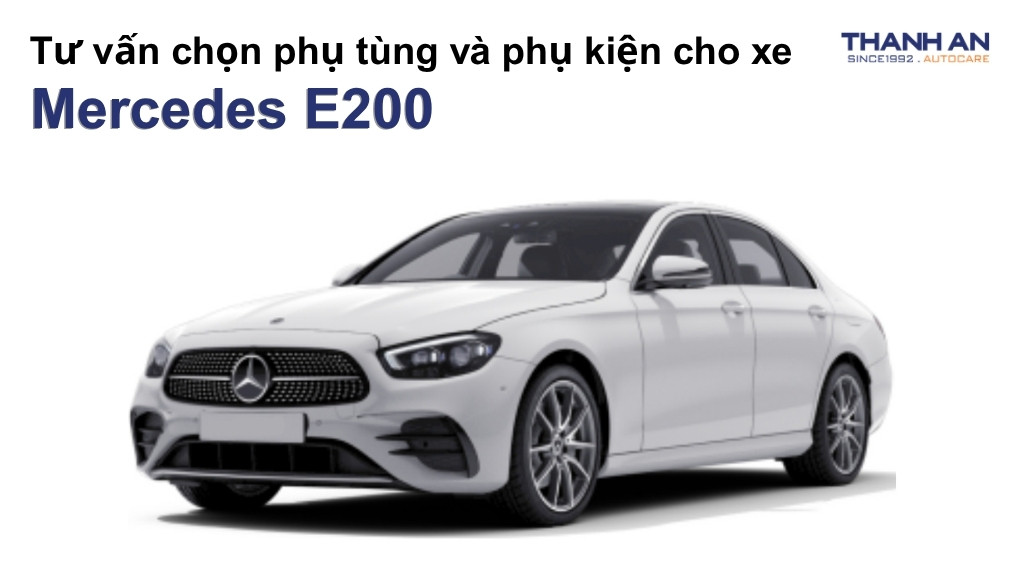 Phụ tùng và phụ kiện xe Mercedes E200