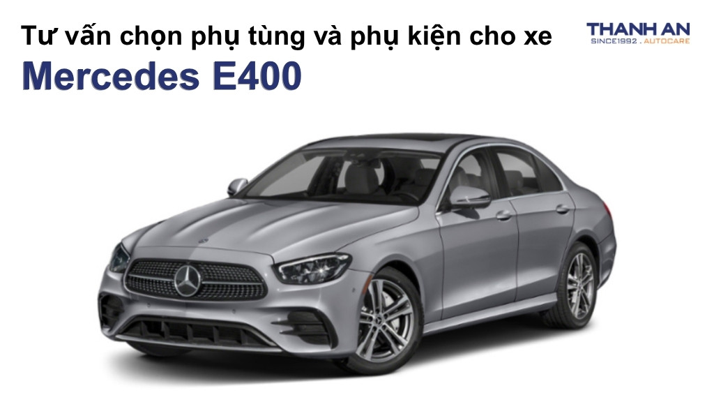 Phụ tùng và phụ kiện xe Mercedes E400