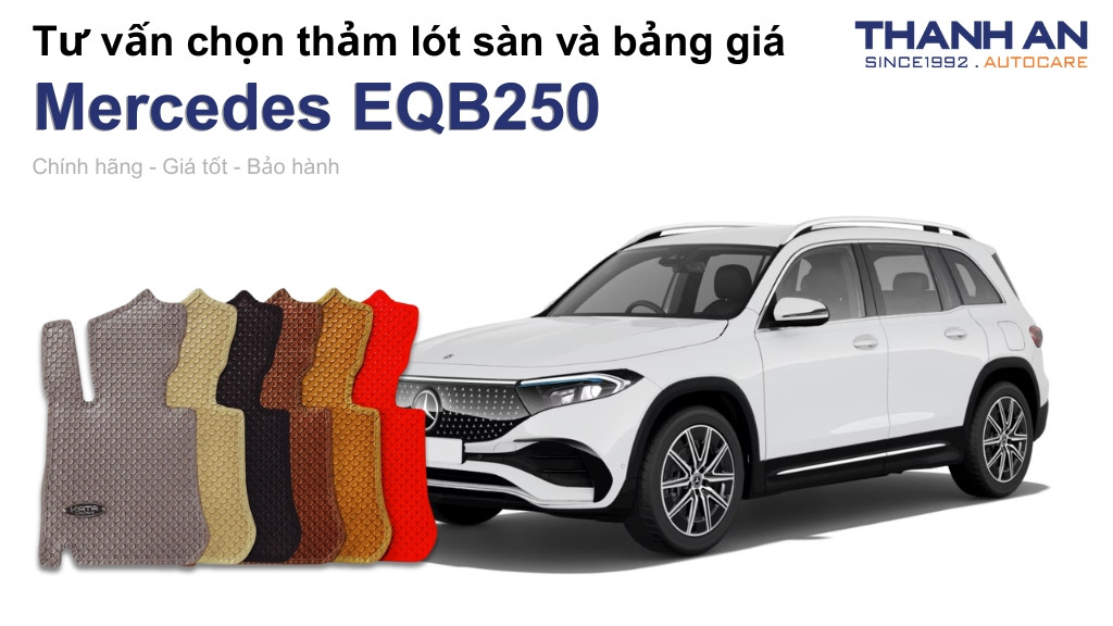 Thảm lót sàn xe Mercedes EQB250 loại nào tốt? Bảng giá mới nhất