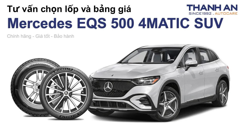 Lốp xe Mercedes EQS 500 4MATIC SUV giá bao nhiêu? Sử dụng các kích thước nào?