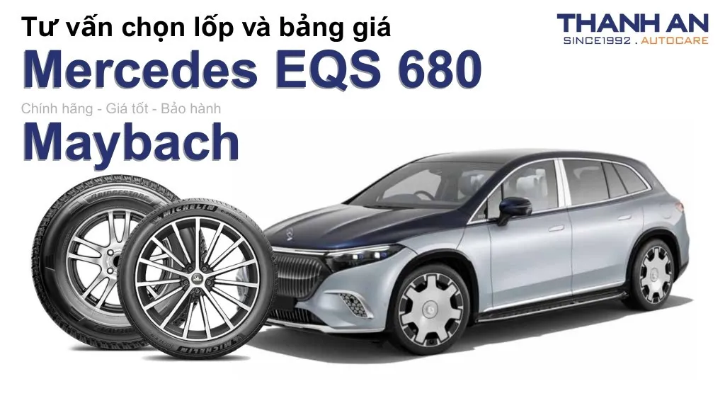 Lốp xe Mercedes EQS 680 Maybach giá bao nhiêu? Sử dụng các kích thước nào?