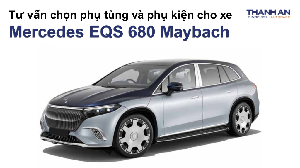 Phụ tùng và phụ kiện xe Mercedes EQS 680 Maybach