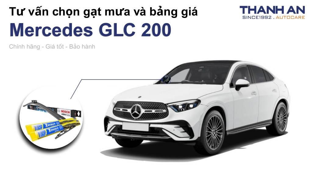 Gạt mưa xe Mercedes GLC 200 loại nào tốt? Bảng giá mới nhất