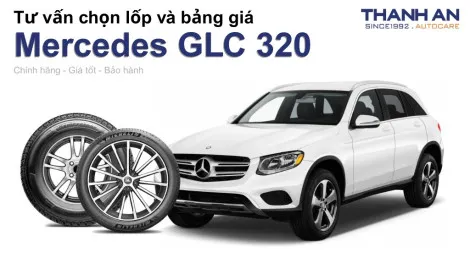 mercedes-glc-320-nen-thay-lop-gi-chi-phi-bao-nhieu
