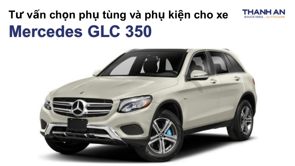 Phụ tùng và phụ kiện xe Mercedes GLC 350