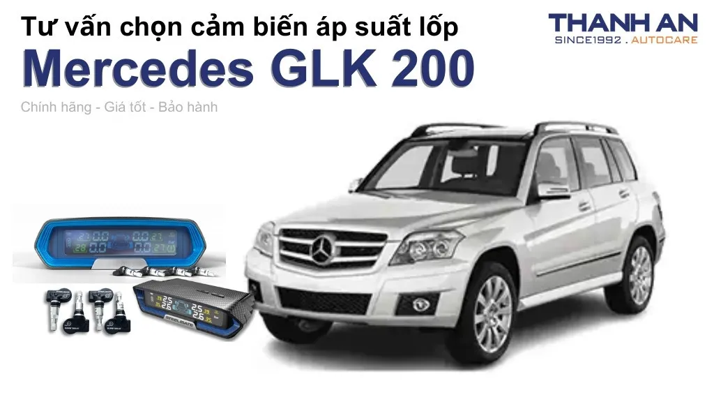 Cảm biến áp suất lốp xe Mercedes GLK 200 loại nào tốt? Bảng giá mới nhất