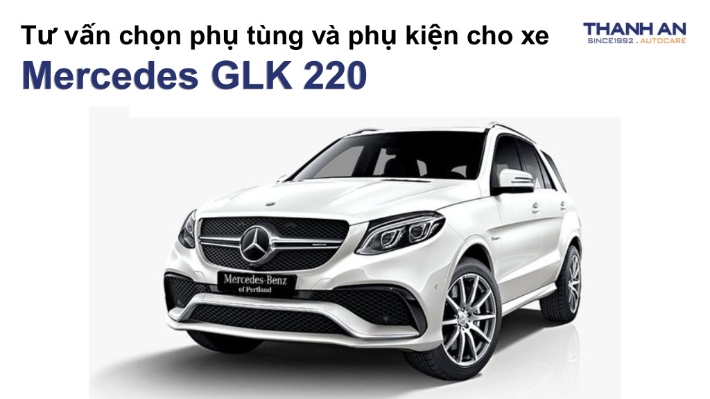 Phụ tùng và phụ kiện xe Mercedes GLK 220
