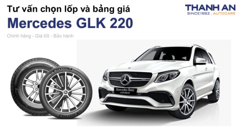 mercedes-glk220-nen-thay-lop-gi-chi-phi-bao-nhieu
