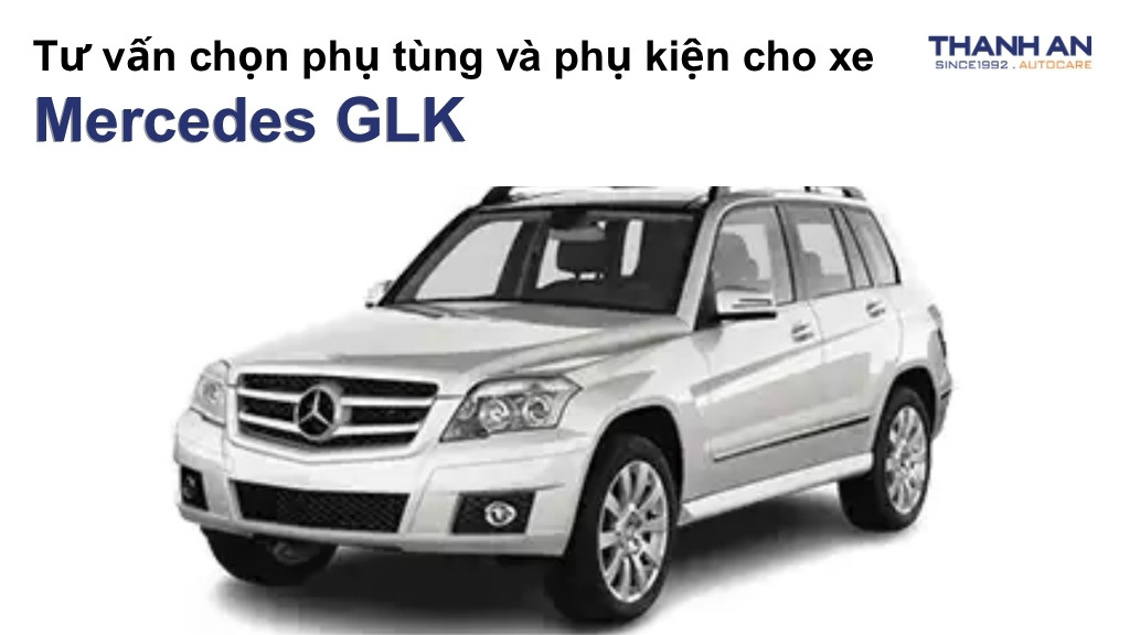 Phụ tùng và phụ kiện xe Mercedes GLK
