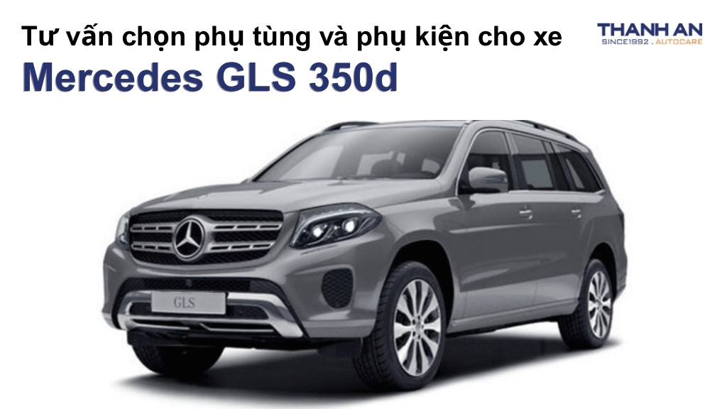 Phụ tùng và phụ kiện xe Mercedes GLS 350d