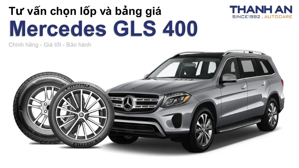 Lốp xe Mercedes GLS 400 giá bao nhiêu? Sử dụng các kích thước nào?
