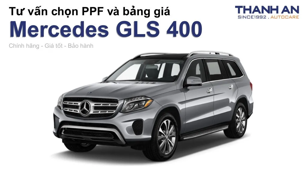 Dán PPF xe Mercedes GLS 400 loại nào tốt? Bảng giá mới nhất