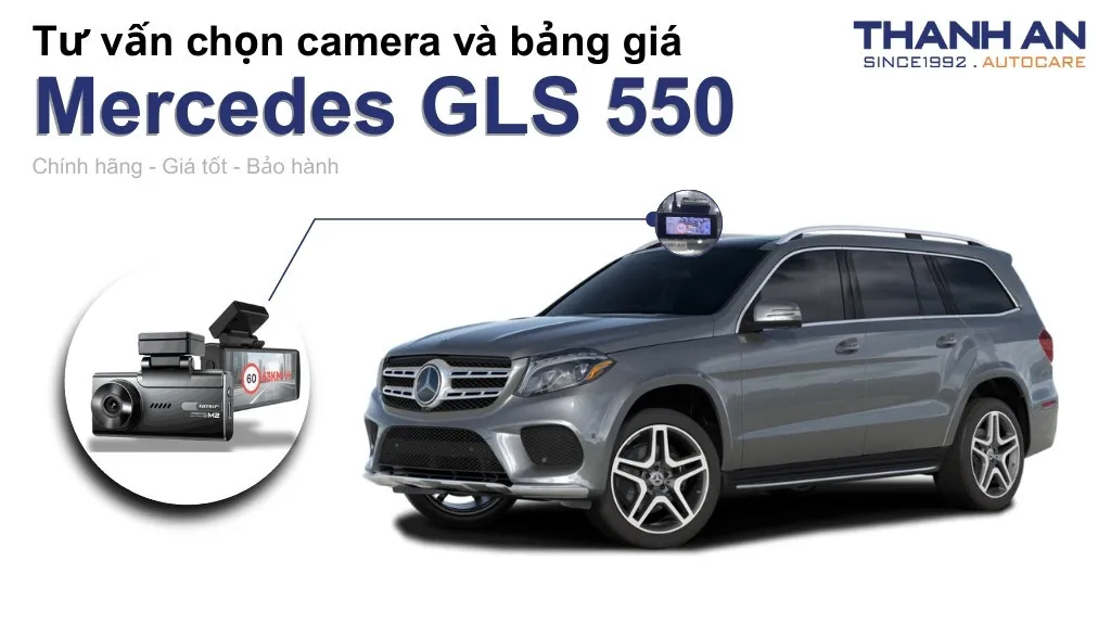 Camera hành trình xe Mercedes GLS 550 loại nào tốt? Bảng giá mới nhất