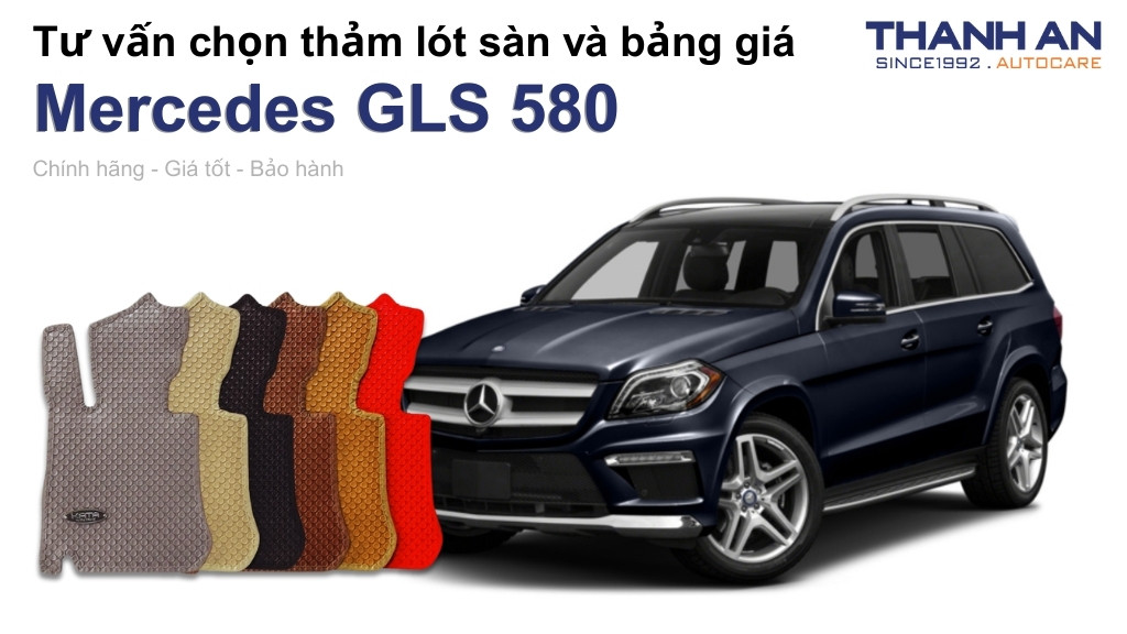 Thảm lót sàn xe Mercedes GLS 580 loại nào tốt? Bảng giá mới nhất
