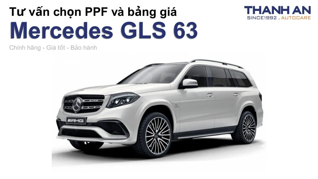 Dán PPF xe Mercedes GLS 63 loại nào tốt? Bảng giá mới nhất