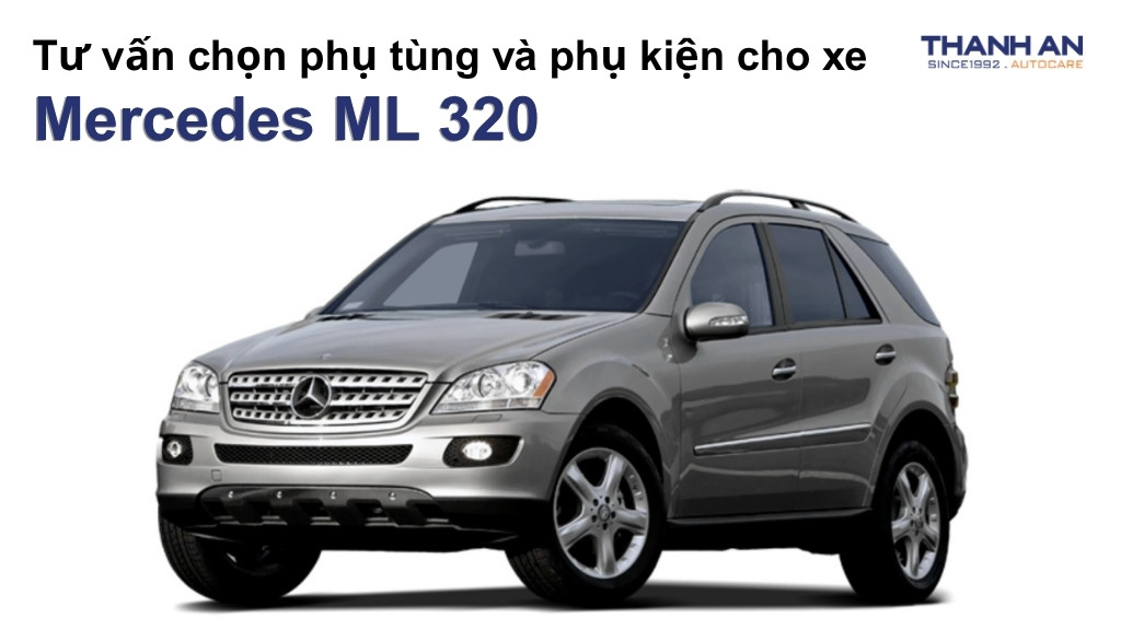 Phụ tùng và phụ kiện xe Mercedes ML 320