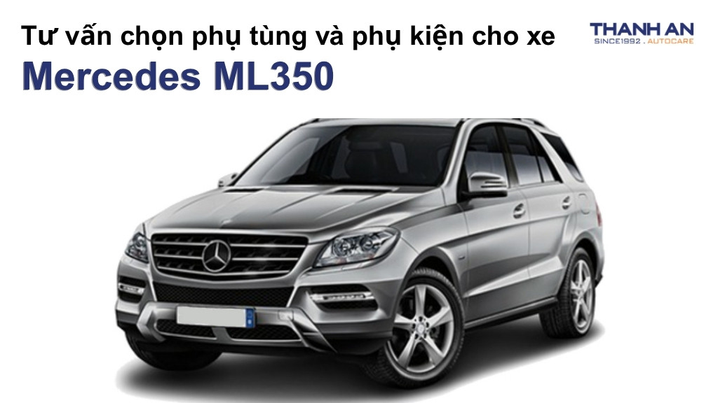 Phụ tùng và phụ kiện xe Mercedes ML350
