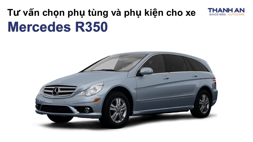Phụ tùng và phụ kiện xe Mercedes R350