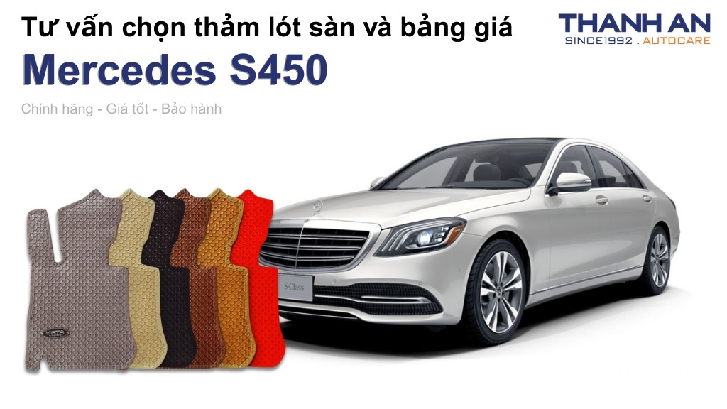 Thảm lót sàn xe Mercedes S450 loại nào tốt? Bảng giá mới nhất