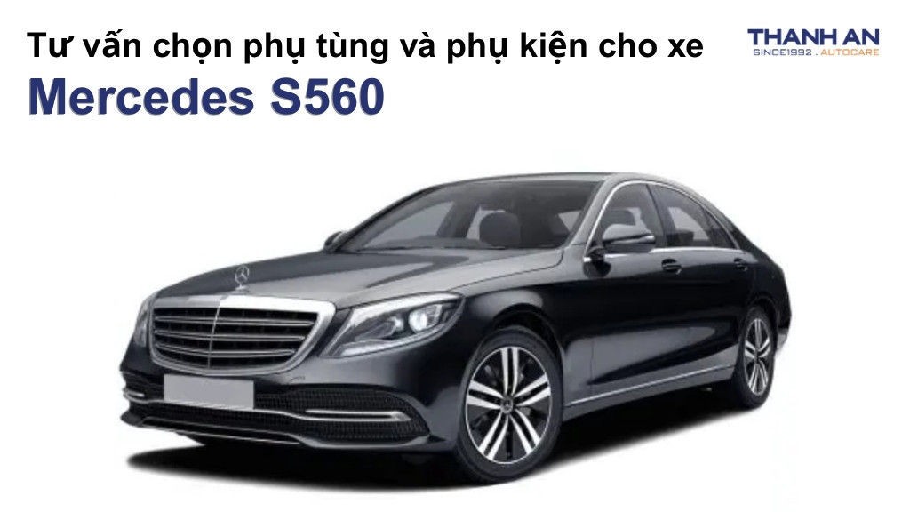 Phụ tùng và phụ kiện xe Mercedes S560
