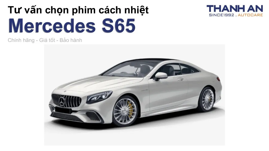 Dán phim cách nhiệt xe Mercedes S65 loại nào tốt? Bảng giá mới nhất