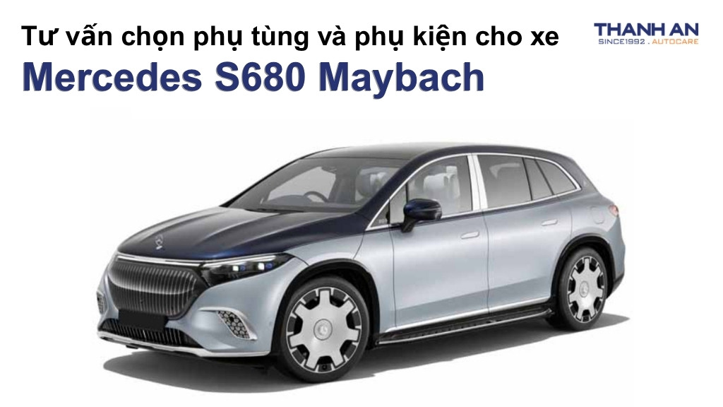 Phụ tùng và phụ kiện xe Mercedes S680 Maybach