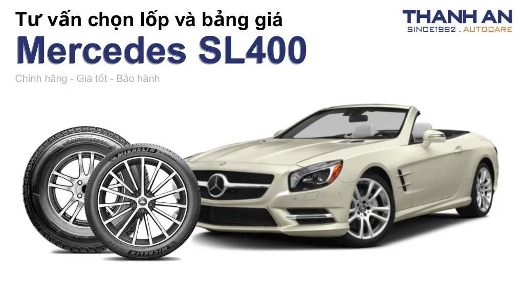 Lốp xe Mercedes SL400 giá bao nhiêu? Sử dụng các kích thước nào?