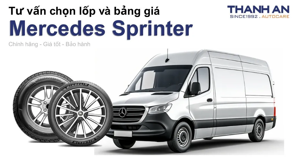 Lốp xe Mercedes Sprinter giá bao nhiêu? Sử dụng các kích thước nào?