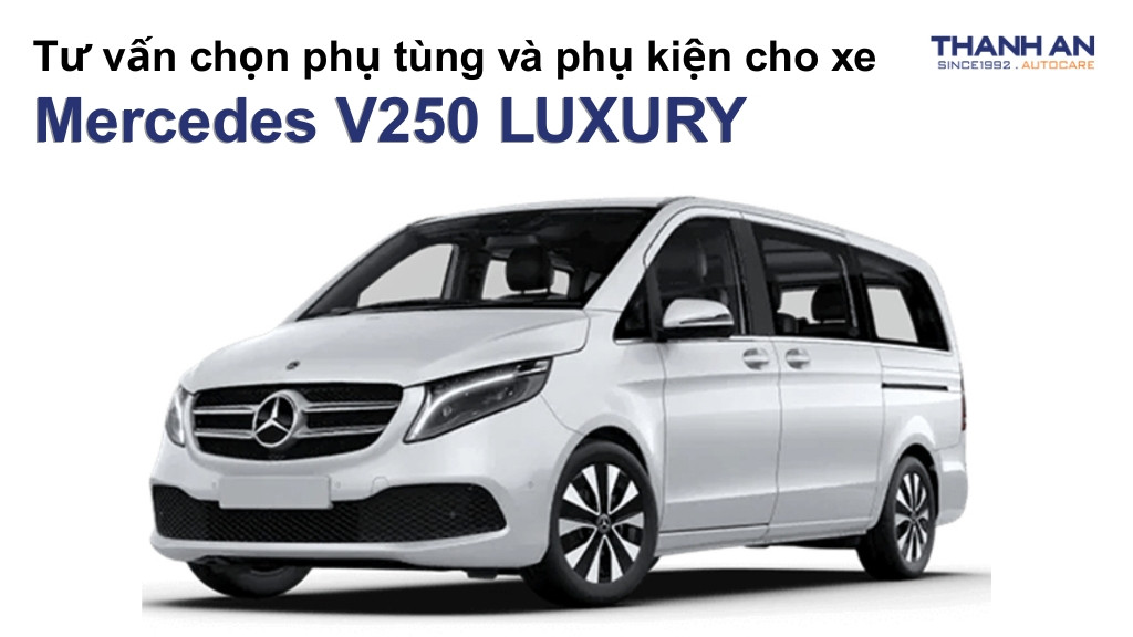 Phụ tùng và phụ kiện xe Mercedes V250 LUXURY