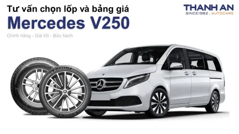 mercedes-v250-nen-thay-lop-gi-chi-phi-bao-nhieu