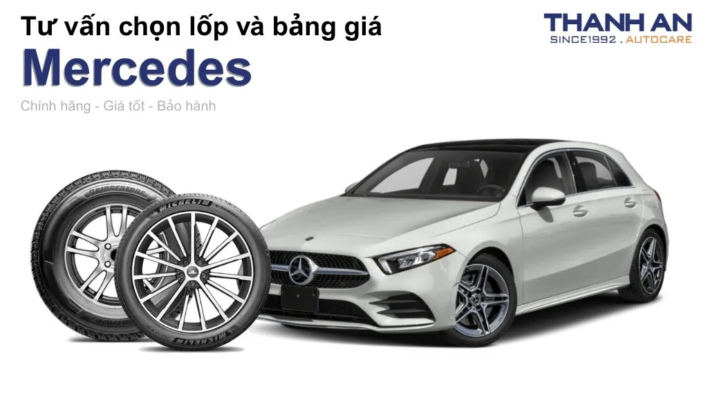 Lốp xe Mercedes giá bao nhiêu? Sử dụng các kích thước nào?
