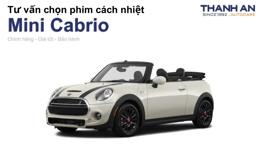 Dán phim cách nhiệt xe Mini Cabrio loại nào tốt? Bảng giá mới nhất